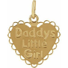 Load image into Gallery viewer, 14K Yellow &quot;Daddy&#39;s Little Girl&quot; Pendant
